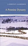 A Pennine dynasty