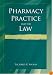 Pharmacy Practice and the Law (Pharmacy Practice & the Law)