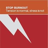 Stop Burnout: Tension is normal, stress is not