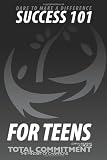 Dare To Make A Difference - Success 101 For TEENS (Volume 2)