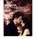 (Love Bites: The Unofficial Saga of Twilight) By Spencer, Liv (Author) Paperback on 29-Apr-2010