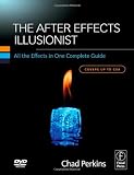 The After Effects Illusionist: All the Effects in One Complete Guide