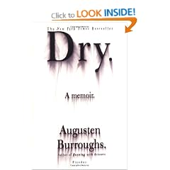 Dry: A Memoir