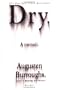 Dry: A Memoir