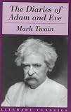 The Diaries of Adam & Eve: Translated by Mark Twain