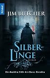 Silberlinge: Die dunklen F&auml;lle des Harry Dresden - Jim Butcher
