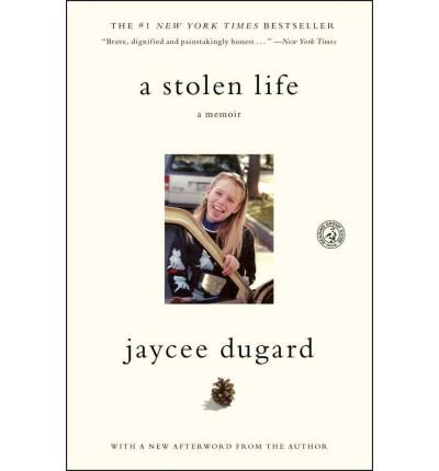 [A Stolen Life: A Memoir] (By: Jaycee Dugard) [published: July, 2012]