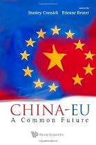 CHINA-EU: A COMMON FUTURE