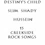 Creekside's Slim Shady, Destiny's Child and Hussein rock song