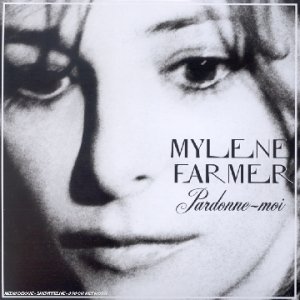 Mylene Farmer - Pardonne-Moi - Zortam Music