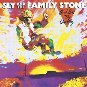 SLY & THE FAMILY STONE - Ain