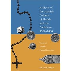 Portable Personal Possessions (Artifacts of the Spanish Colonies of Florida and the Caribbean, 1500-1800 - Volume 2)