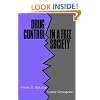 Drug Control in a Free Society