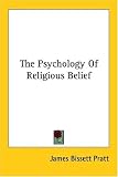 The Psychology of Religious Belief
