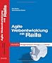 Agile Webentwicklung mit Rails: Pragmatisch Programmieren