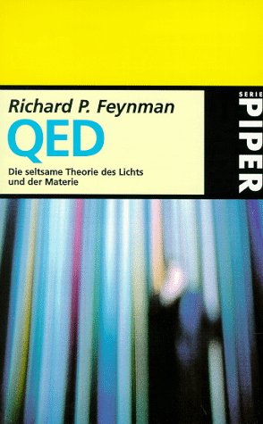 QED. Die seltsame Theorie des Lichts und der Materie
