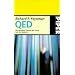 QED. Die seltsame Theorie des Lichts und der Materie