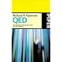 QED. Die seltsame Theorie des Lichts und der Materie