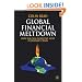 Global Financial Meltdown: How We Can Avoid The Next Economic Crisis