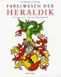 Fabelwesen der Heraldik in Familien- und St�dtewappen