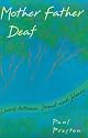 Mother Father Deaf: Living Between Sound and Silence