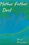Mother Father Deaf: Living Between Sound and Silence