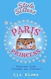 Paris Princess (Style Sisters) (Style Sisters) (Style Sisters)