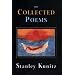 The Collected Poems of Stanley Kunitz