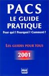 PACS : Le Guide pratique 2001, 2e �di...