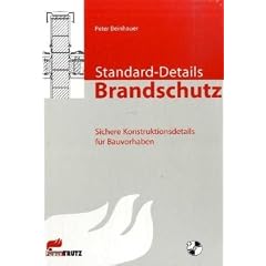 Standard-Details im Brandschutz: Sichere Konstruktionsdetails f�r Bauvorhaben
