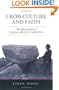 Cross Culture and Faith: The Life and Work of James Mellon Menzies
