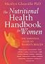 The Nutritional Health Handbook For Women: The essential guide to women's health: An Integrated Approach to Women's Health Problems and How to Treat Them Naturally