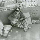 Will Play for Food