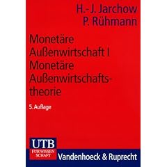 Monet�re Aussenwirtschaft: Monet�re Au�enwirtschaft I: Monet�re Au�enwirtschaftstheorie: Bd 1 (Uni-Taschenb�cher S)