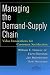 Managing
the
Demand
Chain:
Value
Innovations
for
Supplier
Excellence
(Wiley
Operations
Management
Series
for
Professionals)