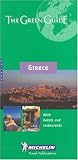 Michelin the Green Guide Greece: With Hotels and Resturants (Michelin Green Guides)