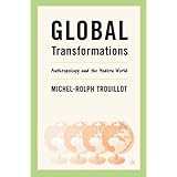 Global Transformations: Anthropology and the Modern World