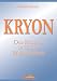 KRYON: Der Mensch in seiner Meisterschaft KRYON: Der Mensch in seiner Meisterschaft