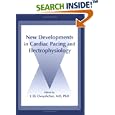 New Developments in Cardiac Pacing and Electrophysiology by  Eli Ovsyshcher and I. Eli Ovsyshcher