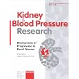 Kidney and Blood Pressure Research: Mechanisms of Progression in Renal Disease (Kidney and Blood Pressure Research) by  Jurgen, M.D. Floege