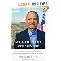 My Country Versus Me: The First-Hand Account By the Los Alamos Scientist Who Was Falsely Accused of Being a Spy