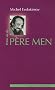 Petite vie du p�re Men : Un pr�tre pour notre temps