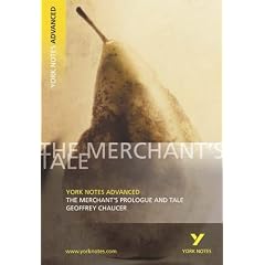 "The Merchant's Prologue and Tale" (York Notes Advanced)