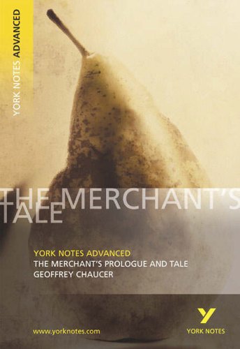 "The Merchant's Prologue and Tale" (York Notes Advanced)