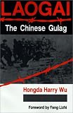 Laogai--The Chinese Gulag