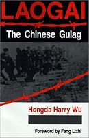 Laogai--The Chinese Gulag