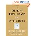 I Don't Believe in Atheists