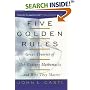 Five Golden Rules: Great Theories of 20th Century Mathematics and Why They Matter