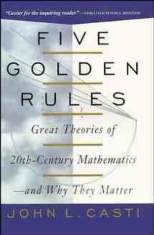 Five Golden Rules: Great Theories of 20th Century Mathematics and Why They Matter