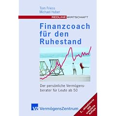 Finanzcoach für den Ruhestand. Der persönliche Vermögensberater für Leute ab 50 (Gebundene Ausgabe)